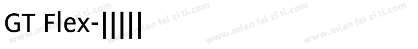 GT Flex字体转换
